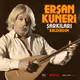 Ersan Kuneri Sarkilari