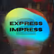 Express 2 Impress