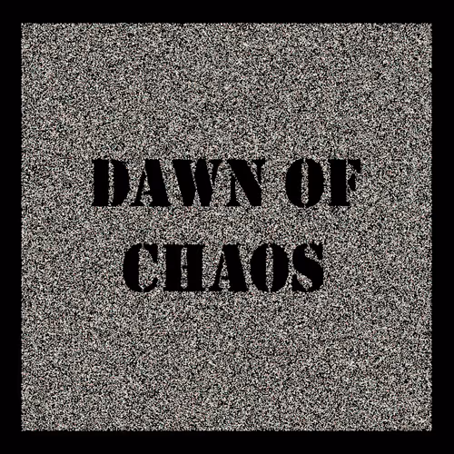 Dawn of Chaos