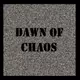Dawn of Chaos