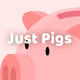 Just Pigs