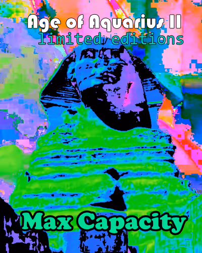 Age of Aquarius II: Max Capacity