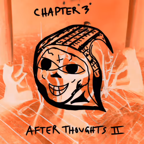 "I Gave My Youth To God" CHAPTER 3/5: AFTER THOUGHTS II