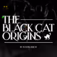 The Black Cat Origins