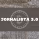 Podcast Jornalista 3.0