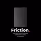 Friction