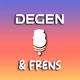 Degen & Frens