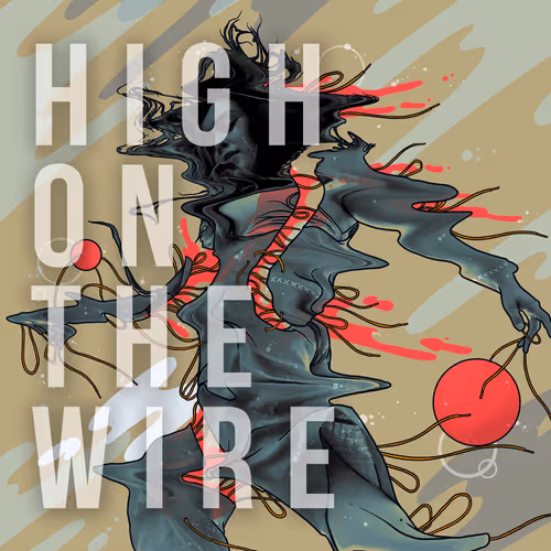 High On The Wire