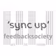 Feedbacksociety - 'Sync up'