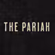 The Pariah