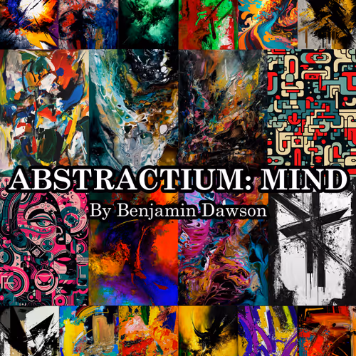 Abstractium: Mind By Benjamin Dawson