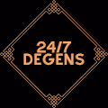 24/7 Degens