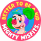 Mighty Misfits