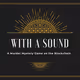 With A Sound