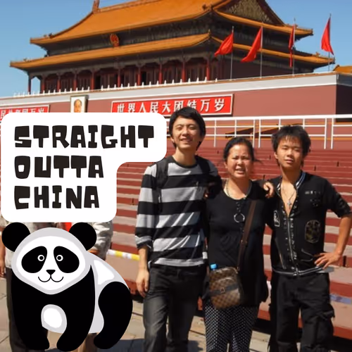 Straight Outta China