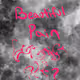 Beautiful Pain- "One Day at a Time" Collection