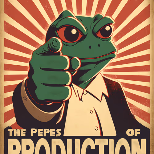 THE PEPES OF PRODUCTION