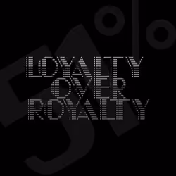 Loyalty over Royalty (LoR)