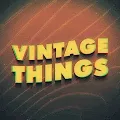 "Vintage Things"
