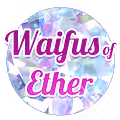 Waifus of Ether <3