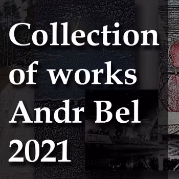 Collection of works AndrBel 2021 V3