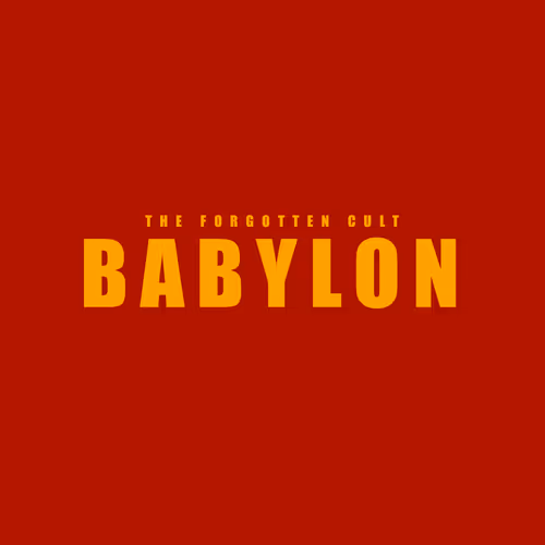 The Forgotten Cult - Babylon