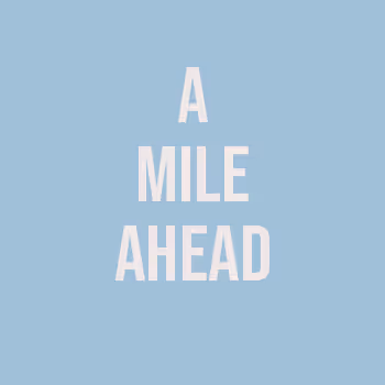 A Mile Ahead V2
