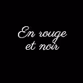 En rouge et noir
