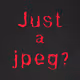 Just a jpeg?