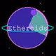 Etheroids