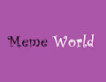 meme_world