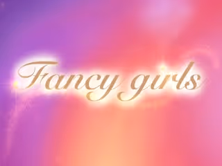 Fancy  girls