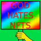 God Hates NFTs (apparently) - ONLY OFFICIAL COLLECTION