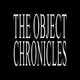 THE OBJECT CHRONICLES