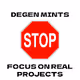 Stop Degen Mints, Focus on Real Projects 3