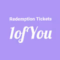 1ofYou - Redemption Tickets
