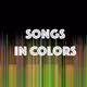 Songs in Colors - old