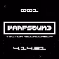 001 // WarpSound 04.14.21