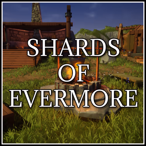 Shards of Evermore