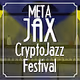 MetaJAX CryptoJazz Festival