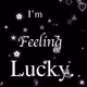 I'm Feeling Lucky by Maya Man