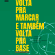 Volta pra base!