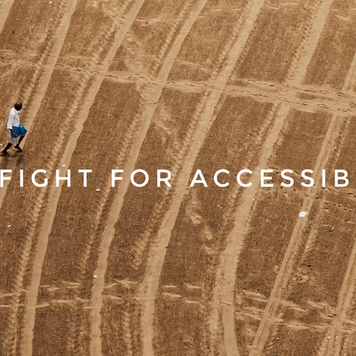 THE FIGHT FOR ACCESSIBILITY