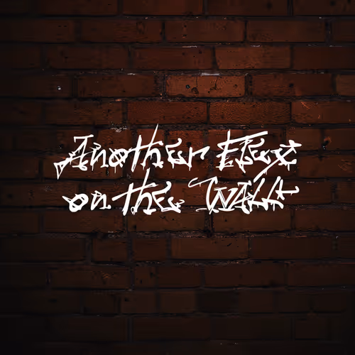 ANOTHER FLEX ON THE WALL by MASNAH