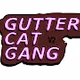 Gutter Cats Gang - old
