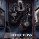 REFLECTIONS