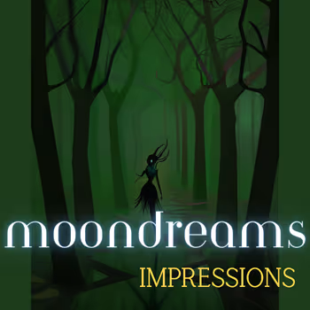 MoonDreams - Impressions