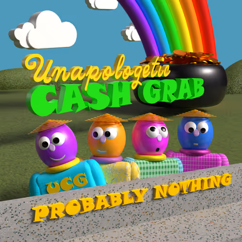 Unapologetic Cash Grab - Genesis Characters