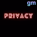 PRIVACY[GM]