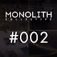 MONOLITH Collective #002